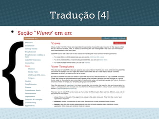 Tradução [4]




{
•  Seção "Views" em en:
 