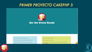 PRIMER PROYECTO CAKEPHP 3 