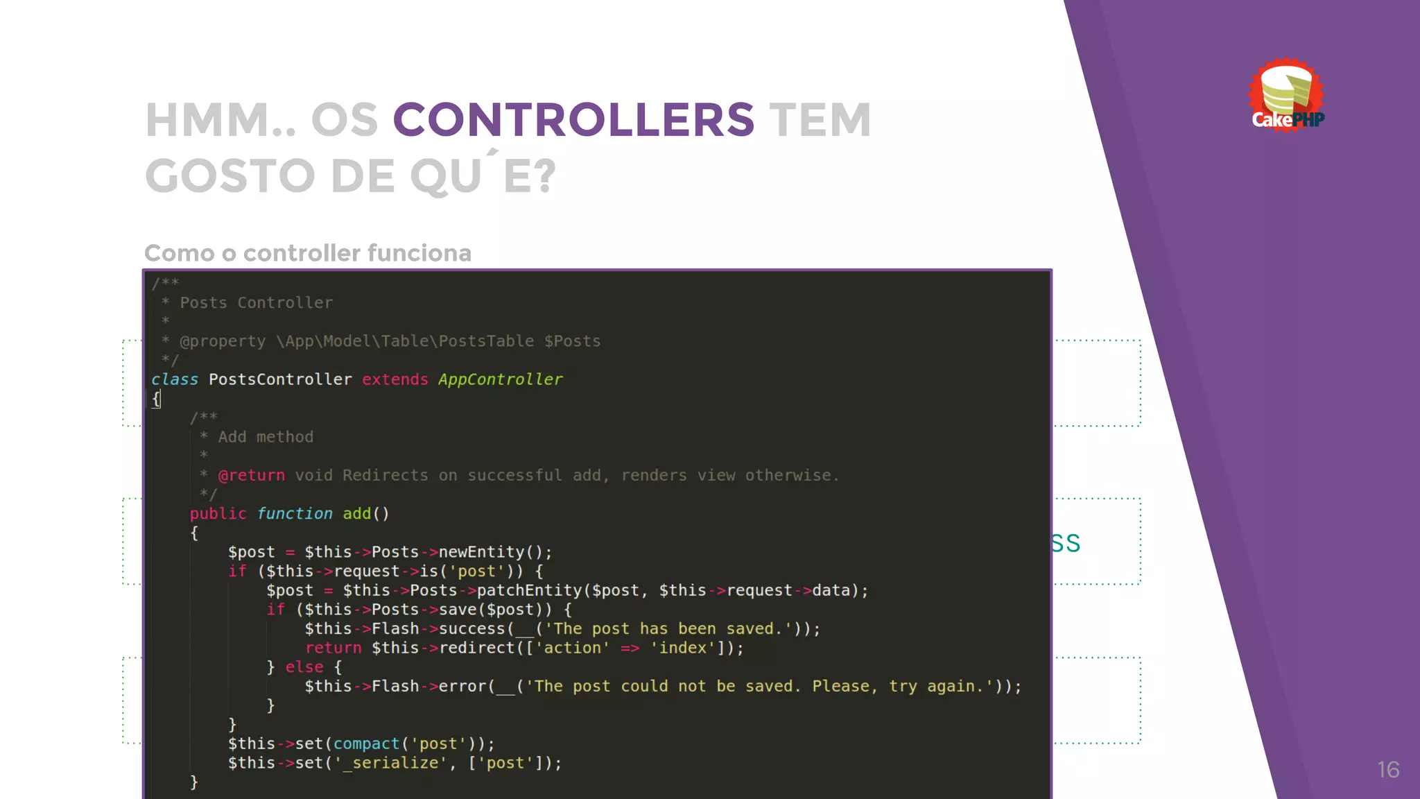 Como o controller funciona
HMM.. OS CONTROLLERS TEM
GOSTO DE QU´E?
REQUEST
ACTION/REQUEST PROCCESS
RESPONSE
Controller
AppController
ExamplesController
Exemplo de hierarquia Exemplo de requisição
16
 