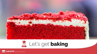 Let’s get baking
 
