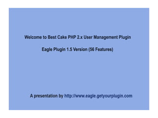 Cake php Eagle Plugin