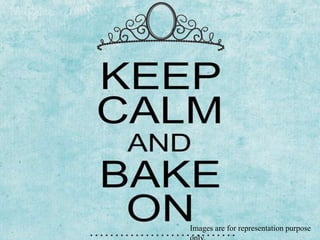 Images are for representation purpose
 