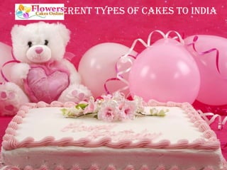 Send Different Types Of Cakes To India 