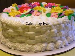 Cakes by Eva 