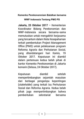 9
Kemenko Perekonomniam Batalkan bersama
WWF Indonesia Tentang PMO PS
 