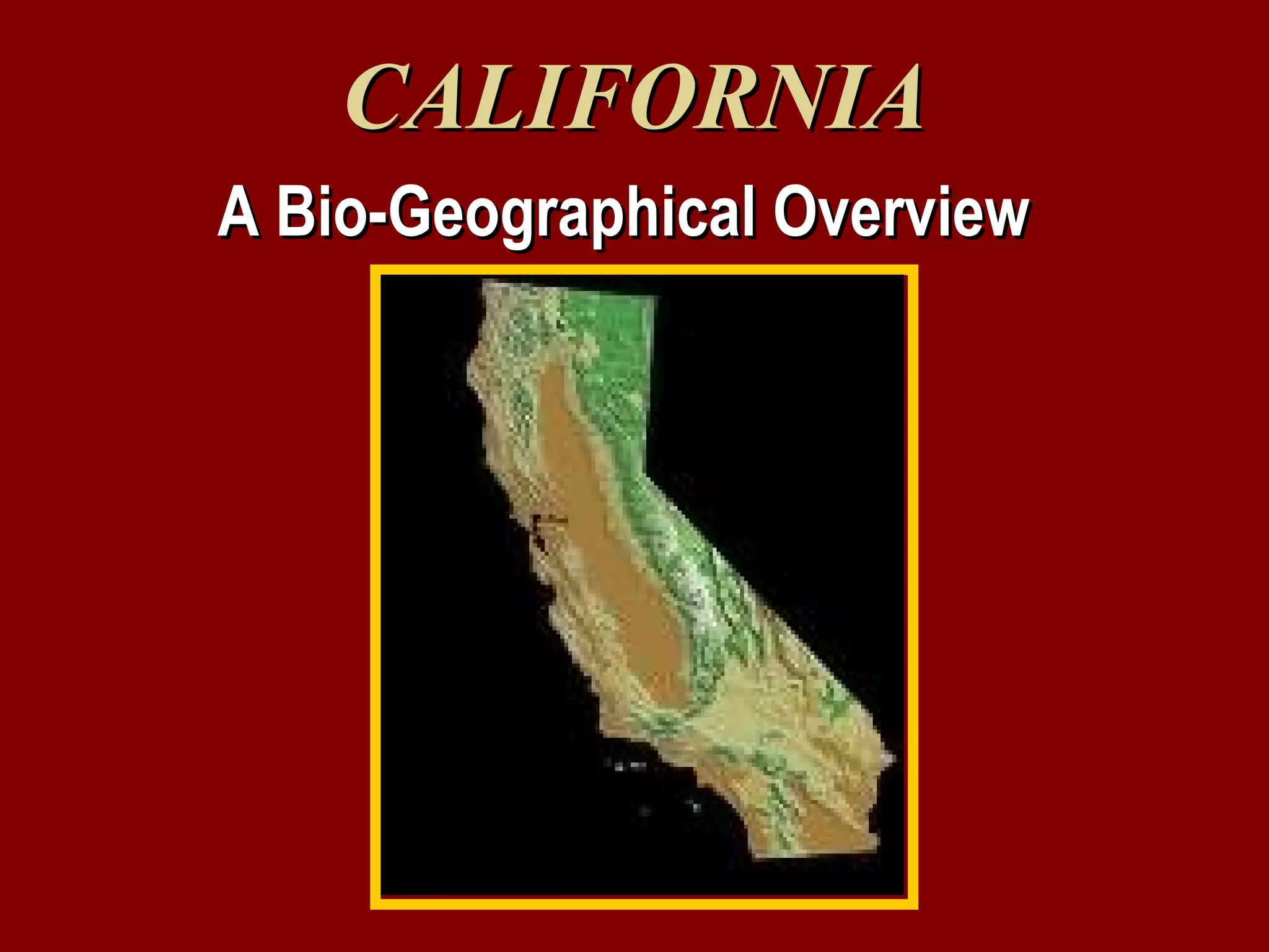 California's Bioregions: A Bio-Geogrphic Overview | PPT