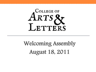 Welcoming Assembly
 August 18, 2011
 