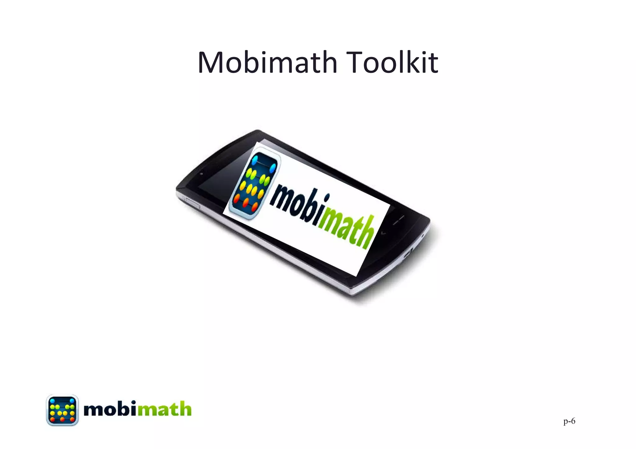 Mobimath Toolkit




                   p-6
 