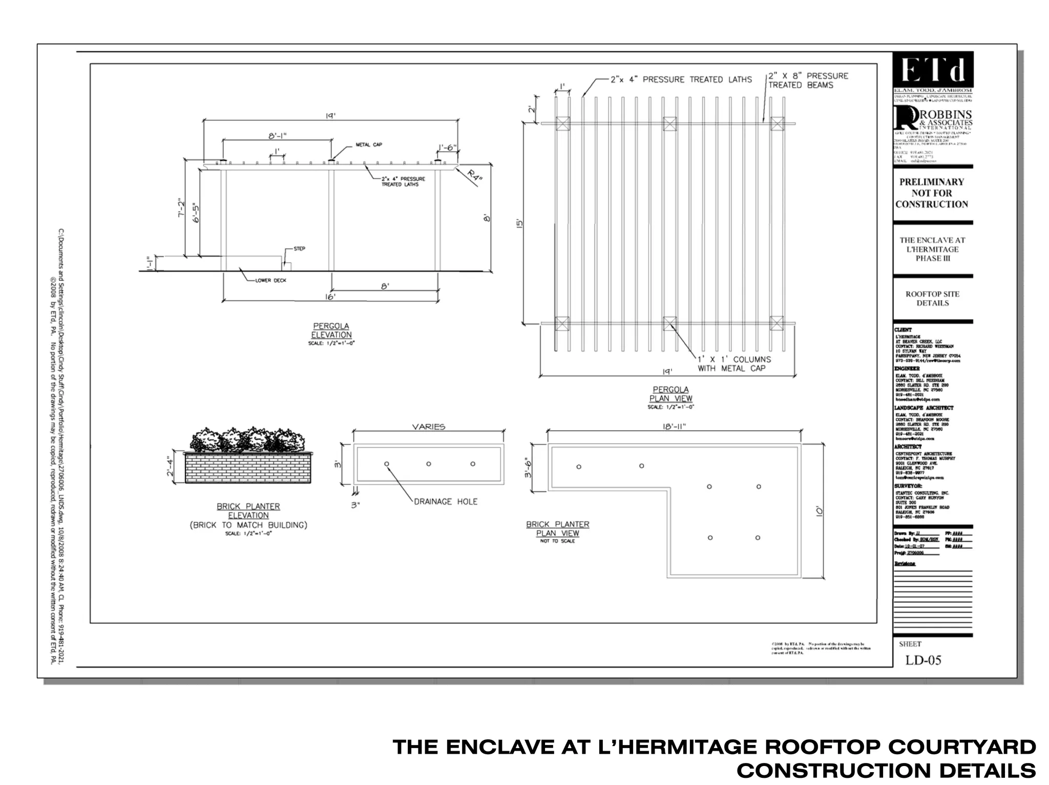 THE ENCLAVE AT L’HERMITAGE ROOFTOP COURTYARD
                         CONSTRUCTION DETAILS
 