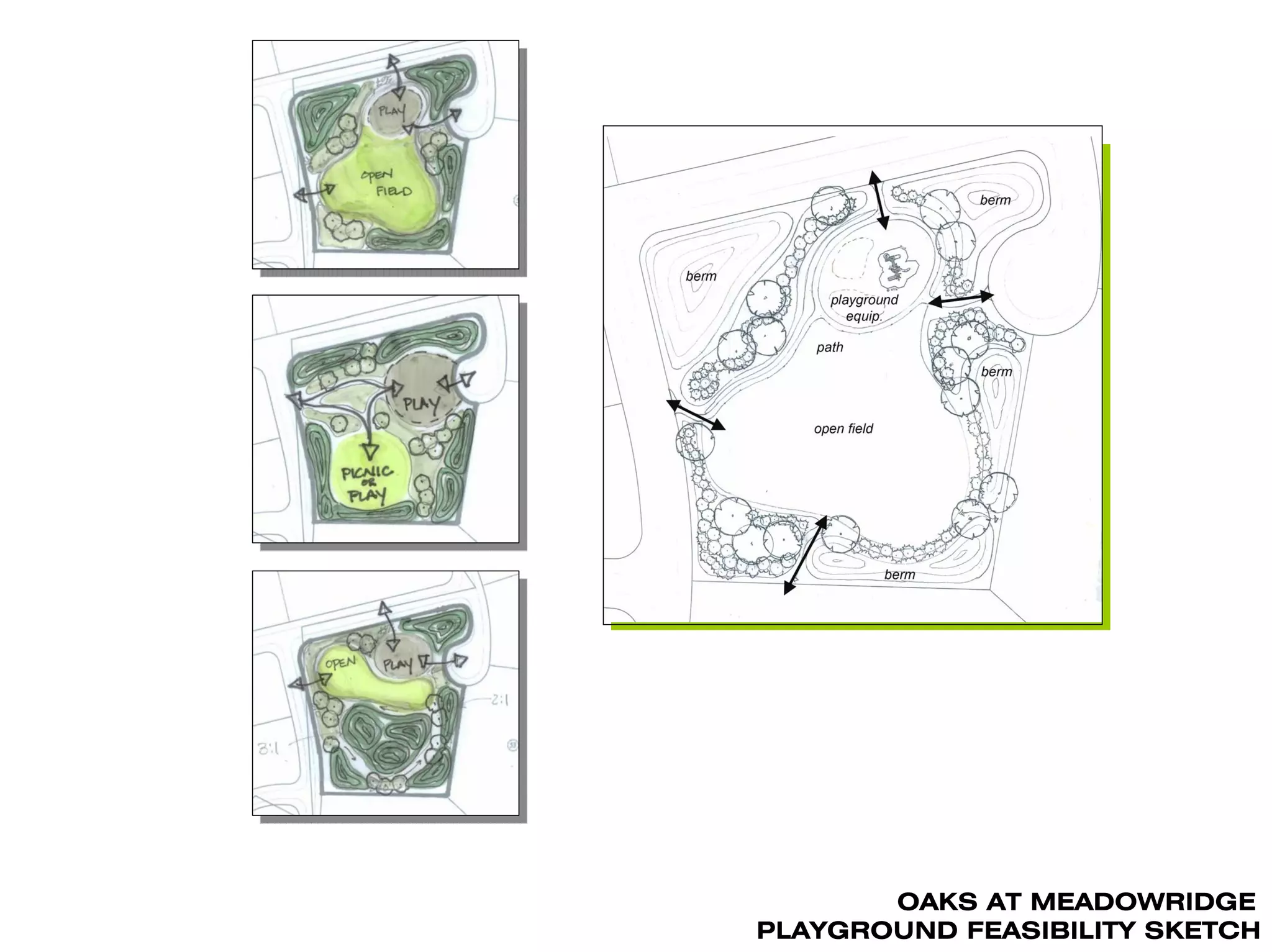 OAKS AT MEADOWRIDGE
PLAYGROUND FEASIBILITY SKETCH
 