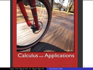 Assoc. Prof. Nguyen Dinh Dr. Nguyen Ngoc Hai CALCULUS 2 (BA)
 