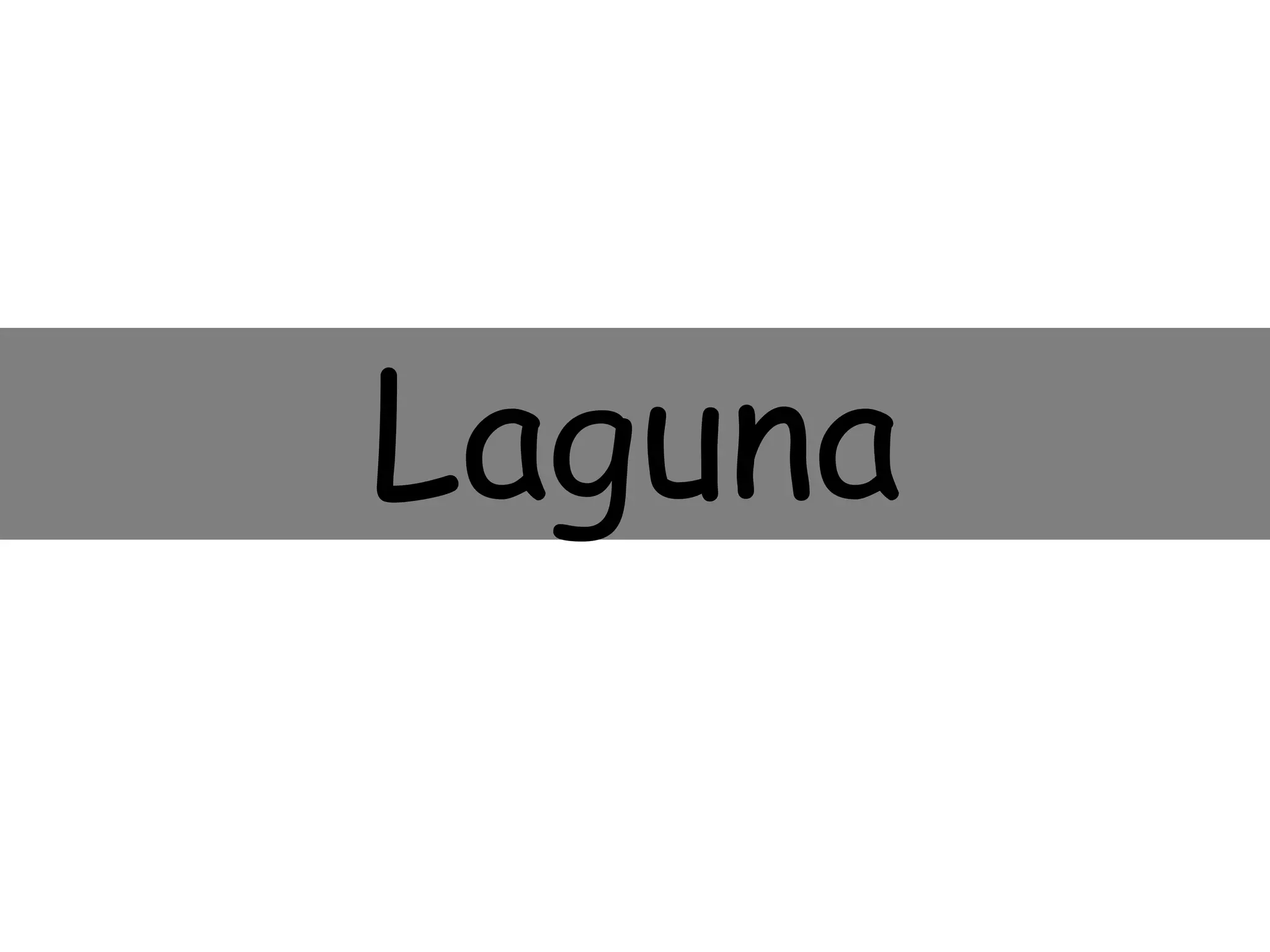 Laguna
 