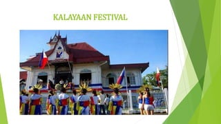 KALAYAAN FESTIVAL
 
