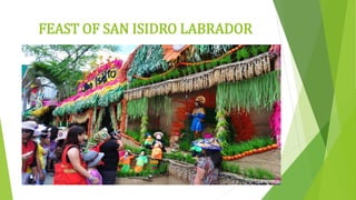 FEAST OF SAN ISIDRO LABRADOR
 
