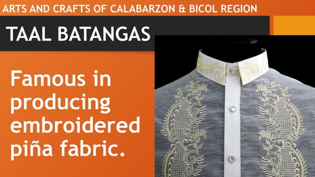 Arts and Crafts of Calabarzon and Bicol Region | PPTX | Needlework ...