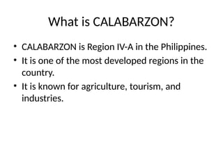 Comprehensive Overview of CALABARZON Region IV-A: History, Economy, and ...