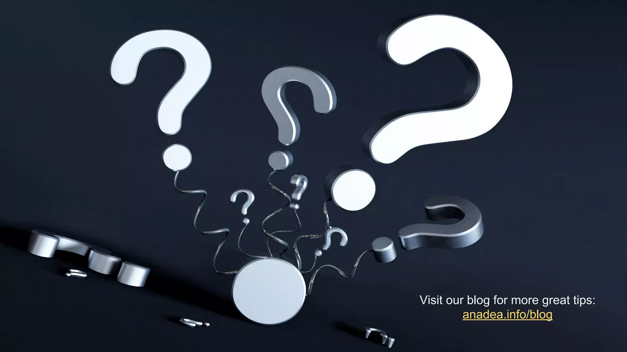 Visit our blog for more great tips:
anadea.info/blog
 