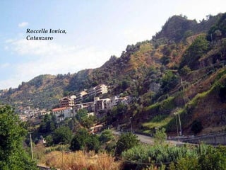 Roccella Ionica, Catanzaro 