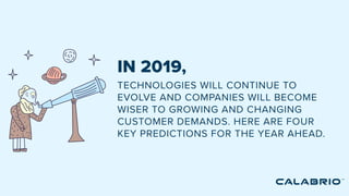 The Future of the Contact Center: Key Predictions for 2019