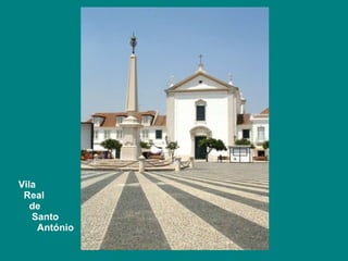 Vila Real de  Santo António  