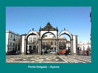 Ponta Delgada – Açores   
