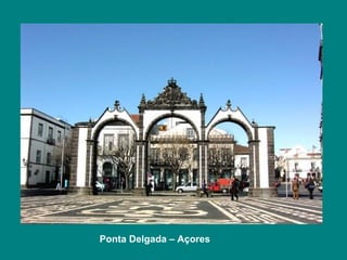 Ponta Delgada – Açores   