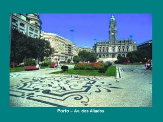 Porto – Av. dos Aliados
 