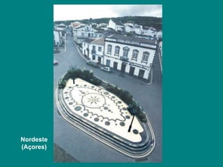 Nordeste 
(Açores) 
 