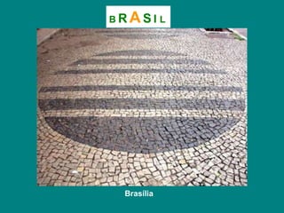 BRAS I L 
Brasília 
 