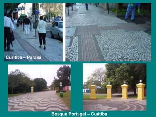 Curitiba – Paraná 
Bosque Portugal – Curitiba 
 