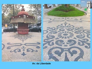 Av. da Liberdade   