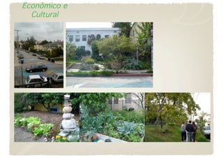 Econômico e
  Cultural
 
