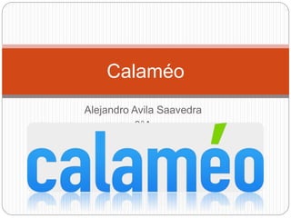 Alejandro Avila Saavedra
3°A
Calaméo
 