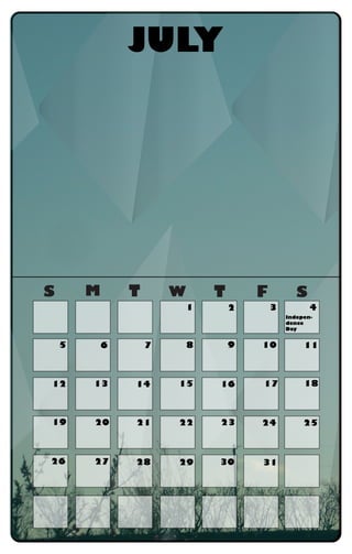S M T W T F S
JULY
Indepen-
dence
Day
1 2 3 4
5 6 7 8 9 10 11
12 13 14 15 16 17 18
19 20 21 22 23 24 25
26 27 28 29 30 31
 