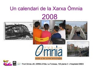 2008 Calendari - Memòria Òmnia Jis/Arrels 