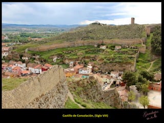 Castillo de Consolación, (Siglo VIII)
 
