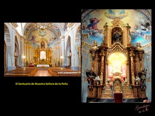 El Santuario de Nuestra Señora de la Peña
 