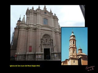 Iglesia de San Juan del Real (Siglo XIV)
 