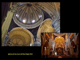 Iglesia de San Juan del Real (Siglo XIV)
 