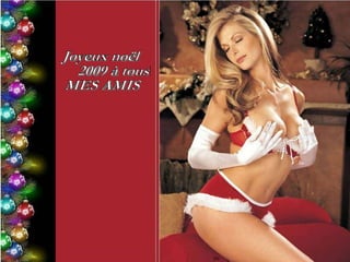 Joyeux noël  2009 à tous ! MES AMIS 