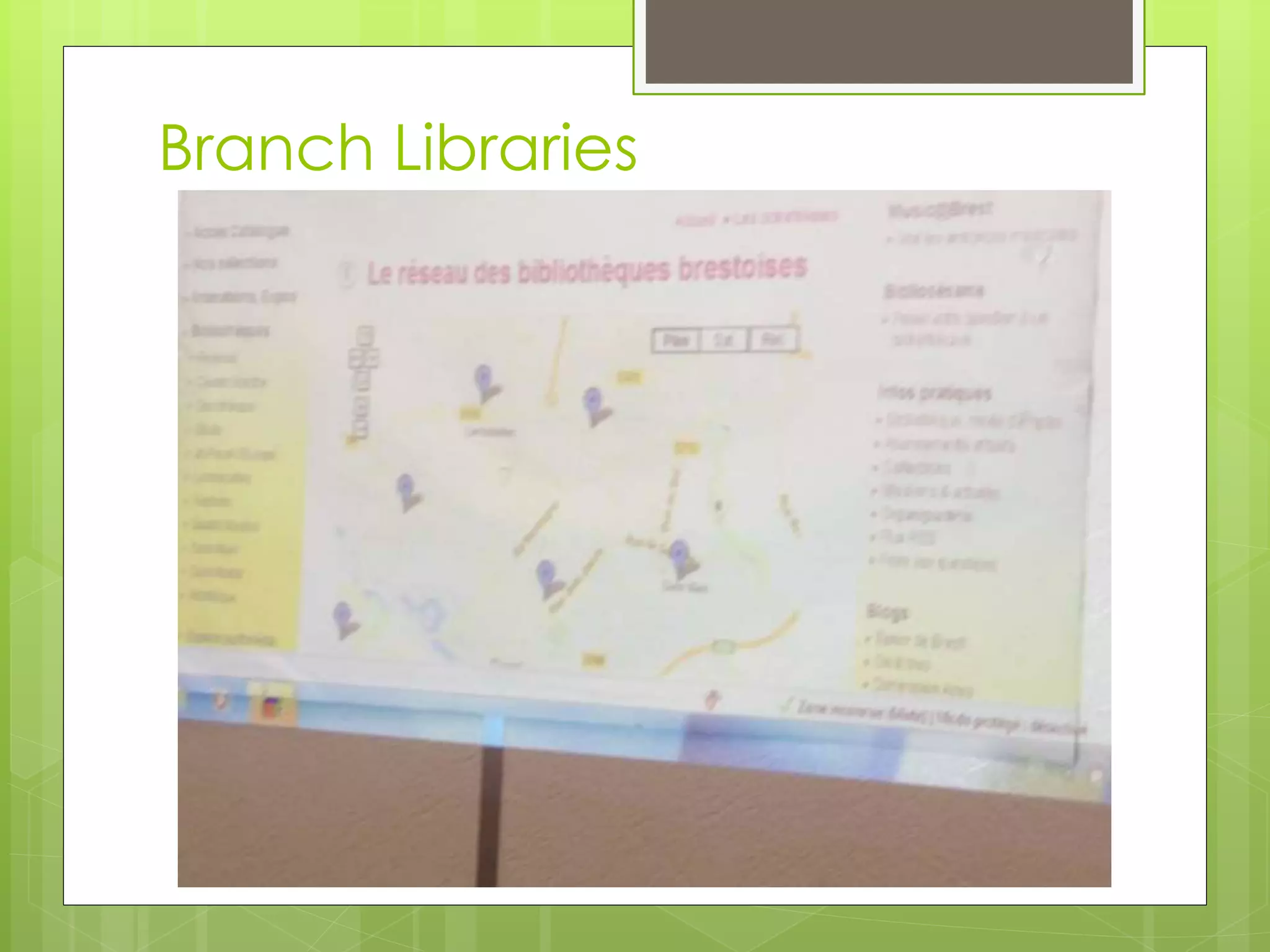 Branch Libraries 
 