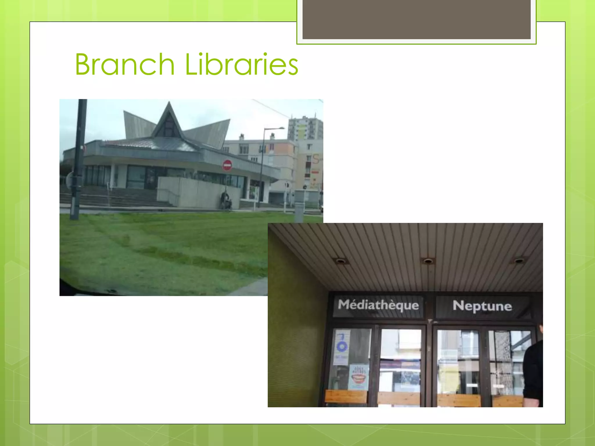 Branch Libraries 
 