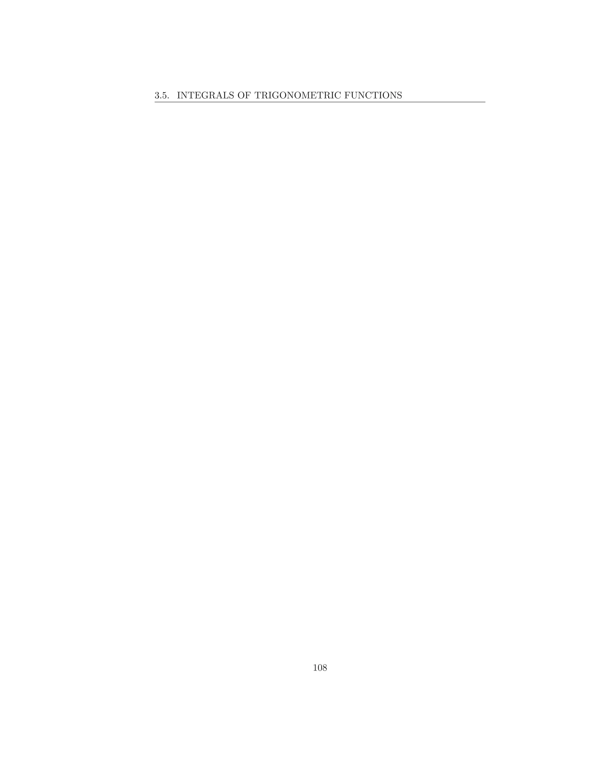 3.5. INTEGRALS OF TRIGONOMETRIC FUNCTIONS




                          108
 