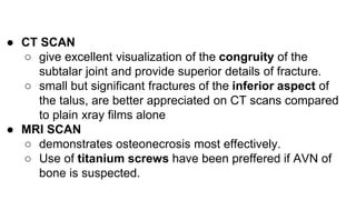 Talus Titanium FRACTURES of CALCANEUS AND TALUS | PPTX