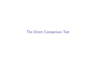 The Direct Comparison Test
 