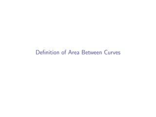 Definition of Area Between Curves
 