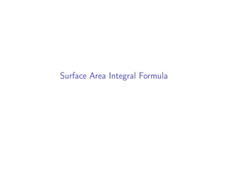 Surface Area Integral Formula
 