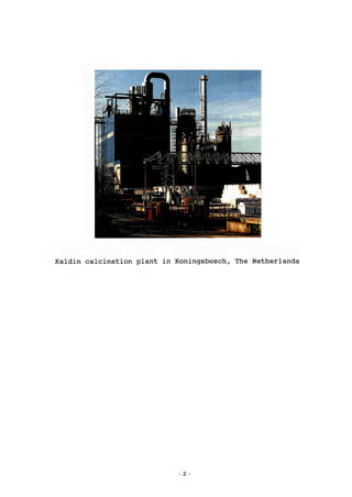 Kaldin calcination plant in Koningsbosch, The Netherlands
 