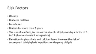 Calciphylaxis | PPTX