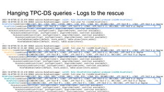 Hanging TPC-DS queries - Logs to the rescue
2022-10-07T05:52:23,575 DEBUG calcite.RuleEventLogger: call#1: Rule [HivePreFilteringRule] produced [rel#84:HiveFilter]
2022-10-07T05:52:23,576 DEBUG calcite.RuleEventLogger: call#1: Full plan for [rel#84:HiveFilter]:
HiveFilter(condition=[AND(=($27, $6), =($22, $99), =($105, 2001), =($4, $73), =($60, $3), OR(AND(=($62, _UTF-16LE'M'), =($63, _UTF-16LE'4 yr Degree
HiveFilter(condition=[AND(OR(=($62, _UTF-16LE'M'), =($62, _UTF-16LE'D'), =($62, _UTF-16LE'U')), OR(=($63, _UTF-16LE'4 yr Degree '),
HiveJoin(condition=[true], joinType=[inner], algorithm=[none], cost=[not available])
HiveJoin(condition=[true], joinType=[inner], algorithm=[none], cost=[not available])
HiveJoin(condition=[true], joinType=[inner], algorithm=[none], cost=[not available])
HiveJoin(condition=[true], joinType=[inner], algorithm=[none], cost=[not available])
HiveJoin(condition=[true], joinType=[inner], algorithm=[none], cost=[not available])
HiveTableScan(table=[[default, store_sales]], table:alias=[store_sales])
HiveTableScan(table=[[default, store]], table:alias=[store])
--
2022-10-07T05:52:23,601 DEBUG calcite.RuleEventLogger: call#2: Rule [HivePreFilteringRule] produced [rel#89:HiveFilter]
2022-10-07T05:52:23,601 DEBUG calcite.RuleEventLogger: call#2: Full plan for [rel#89:HiveFilter]:
HiveFilter(condition=[AND(=($27, $6), =($22, $99), =($105, 2001), =($4, $73), =($60, $3), OR(AND(=($62, _UTF-16LE'M'), =($63, _UTF-16LE'4 yr Degree
HiveFilter(condition=[AND(OR(=($62, _UTF-16LE'M'), =($62, _UTF-16LE'D'), =($62, _UTF-16LE'U')), OR(=($63, _UTF-16LE'4 yr Degree '),
HiveFilter(condition=[AND(OR(=($62, _UTF-16LE'M'), =($62, _UTF-16LE'D'), =($62, _UTF-16LE'U')), OR(=($63, _UTF-16LE'4 yr Degree '),
HiveJoin(condition=[true], joinType=[inner], algorithm=[none], cost=[not available])
HiveJoin(condition=[true], joinType=[inner], algorithm=[none], cost=[not available])
HiveJoin(condition=[true], joinType=[inner], algorithm=[none], cost=[not available])
HiveJoin(condition=[true], joinType=[inner], algorithm=[none], cost=[not available])
HiveJoin(condition=[true], joinType=[inner], algorithm=[none], cost=[not available])
HiveTableScan(table=[[default, store_sales]], table:alias=[store_sales])
--
2022-10-07T05:52:23,610 DEBUG calcite.RuleEventLogger: call#3: Rule [HivePreFilteringRule] produced [rel#94:HiveFilter]
2022-10-07T05:52:23,610 DEBUG calcite.RuleEventLogger: call#3: Full plan for [rel#94:HiveFilter]:
HiveFilter(condition=[AND(=($27, $6), =($22, $99), =($105, 2001), =($4, $73), =($60, $3), OR(AND(=($62, _UTF-16LE'M'), =($63, _UTF-16LE'4 yr Degree
HiveFilter(condition=[AND(OR(=($62, _UTF-16LE'M'), =($62, _UTF-16LE'D'), =($62, _UTF-16LE'U')), OR(=($63, _UTF-16LE'4 yr Degree '),
HiveFilter(condition=[AND(OR(=($62, _UTF-16LE'M'), =($62, _UTF-16LE'D'), =($62, _UTF-16LE'U')), OR(=($63, _UTF-16LE'4 yr Degree '),
HiveFilter(condition=[AND(OR(=($62, _UTF-16LE'M'), =($62, _UTF-16LE'D'), =($62, _UTF-16LE'U')), OR(=($63, _UTF-16LE'4 yr Degree '),
HiveJoin(condition=[true], joinType=[inner], algorithm=[none], cost=[not available])
HiveJoin(condition=[true], joinType=[inner], algorithm=[none], cost=[not available])
HiveJoin(condition=[true], joinType=[inner], algorithm=[none], cost=[not available])
 